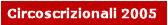 Elezioni Circoscrizionali 2005